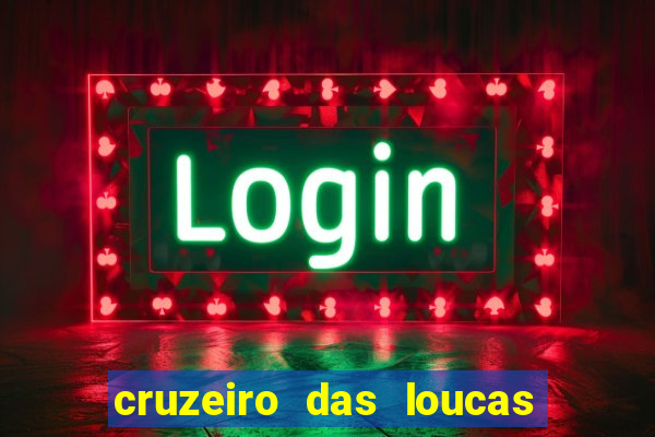 cruzeiro das loucas filme completo dublado superflix